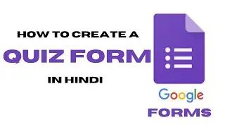 Google Forms - How to create a quiz question paper in Hindi?