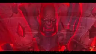 Garrosh Hellscream Cutscene - Chains of Domination