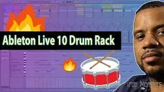 How to Use Ableton Live 10 Drum Rack By Jack Spade Trap Monsters