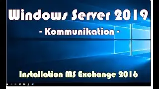 Tutorials: Windows Netzwerk Exchange Installation 