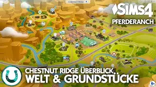 Pferde Welt Chestnut Ridge Überblick! Alle Grundstücke + Gebiete im Die Sims 4 Pferderanch Pack