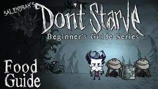 Food Guide (Don't Starve RoG Beginner's Guide Series)