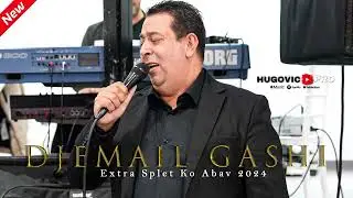 DJEMAIL GASHI 2024 EXTRA SPLET KO ABAV / STUDIO HUGOVIC