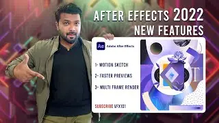 Adobe After Effects 2022 New Features | VFX101