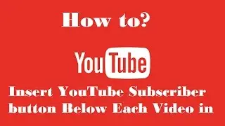 Insert YouTube Subscriber button Below Each Video in Wordpress Post