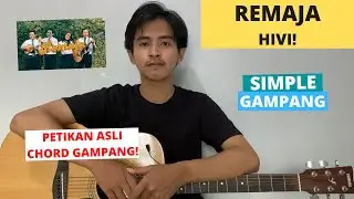 TUTORIAL PETIKAN (Remaja - Hivi!) (Tutorial Gitar) CHORD GAMPANG! LAGU WAJIB BISA!