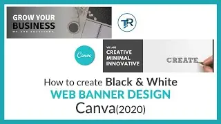 HOW TO CREATE WEB BANNER IN CANVA (2020) | ONLINE GRAPHICS DESIGN | GRAPHICS DESIGN APP