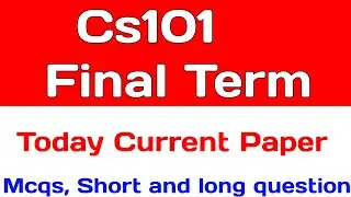 Cs101 Currently Paper 2022 | Cs101 Today Paper | Let's Study