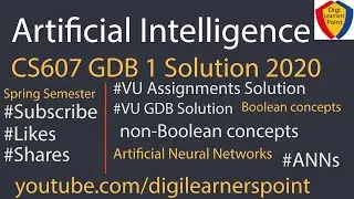 CS607 GDB 1 Solution 2020-Spring Semester-VU-Artificial Intelligence