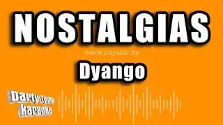 Dyango - Nostalgias (Versión Karaoke)