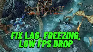 How To Fix Age of Mythology: Retold Lagging & Stuttering On PC | Fix Low FPS Drop & Freezing Issue