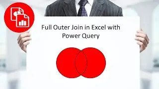 Create a Full Outer Join in Excel Power Query