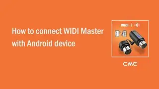 How to connect WIDI Master with Android device