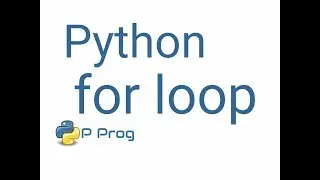 for Loop in Python : Basics