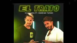 El Trato - 18 Kilates Ft Rodrigo Tapari