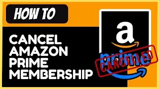 How to Cancel Your Amazon Prime Membership (2024)