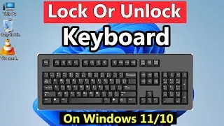 How to Lock and Unlock Your Keyboard on Laptop | Lock and Unlock Laptop Keyboard