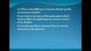 SAP BASIS INTERVIEW QUESTIONS -  PROFILE MANAGEMENT