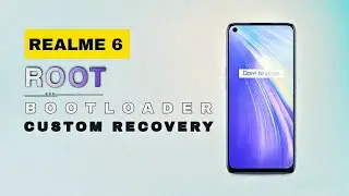 How to root realme 6 | 6i | TWRP for realme 6 | unlock bootloader realme 6