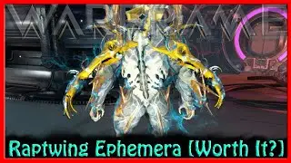 Warframe - Raptwing Ephemera [Worth It?]
