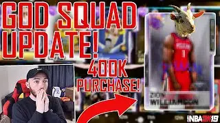 *NEW* 400K MT GOAT PURCHASE! HUGE GOD SQUAD UPDATE! 12 GALAXY OPALS! (NBA 2K19 MYTEAM)