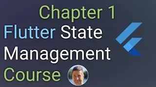 Chapter 1 - State Management Basics - Flutter State Management Course 💙