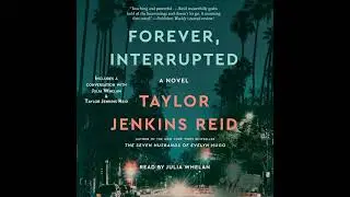 Forever, Interrupted By Taylor Jenkins Reid | Audiobooks