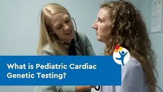 What is Pediatric Cardiac Genetic Testing?