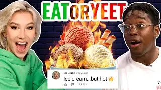 YOU Did This! (Eat It Or Yeet It: Fan Submissions)