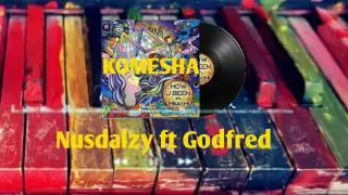 Nusdalzy ft Godfred__Komesha (Official Audio Music)