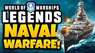 NAVAL WARFARE! - World of Warships: Legends