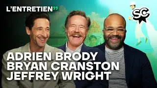 Bryan Cranston, Adrien Brody, Jeffrey Wright, une moustache et du mescal : L'interview Cannes 2023