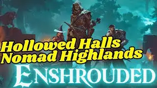 Raiding Nomad Highlands Hollow Halls - Enshrouded