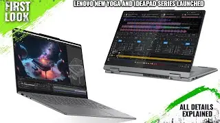 Lenovo New Yoga and IdeaPad 2024 Series Launched - Explained All Spec, Features And More