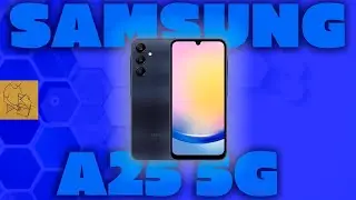 КУПИЛ SAMSUNG GALAXY A25 5G | АКТИВАЦИЯ SAMSUNG PAY, НОВЫЕ ФИШКИ И СТОИТ ЛИ ЕГО ПОКУПАТЬ