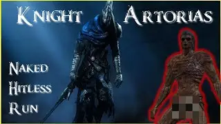 Dark Souls: EPIC No Hit, No Armor Knight Artorias Victory