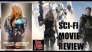 ROGUE WARRIOR : ROBOT FIGHTER ( 2017 Tracey Birdsall ) Sci-Fi Movie Review