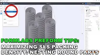 Nesting Parts to Maximize SLS Packing Density - Formlabs Preform Tips & Tricks - Round Part Example