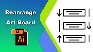 How to rearrange multiple artboards in Adobe Illustrator