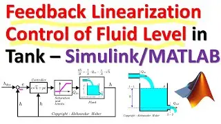 Feedback Linearization Control of Fluid Level in Tank-Simulink and MATLAB Implementation/Simulation