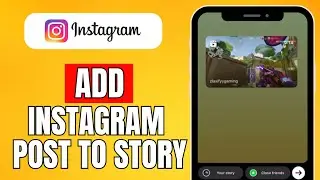 How To Add Instagram Post To Story (2024) Quick and Easy