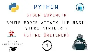 PYTHON BRUTE FORCE ATTACK İLE NASIL ŞİFRE KIRILIR ? - 1 // ŞİFRE OLUŞTURARAK // SİBER GÜVENLİK