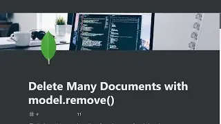 11 - Delete Many Documents with model.remove() - MongoDB and Mongoose - freeCodeCamp Tutorial