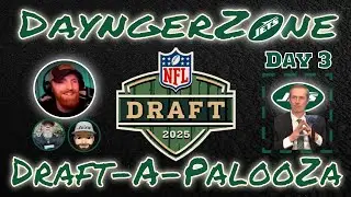 NFL Draft Rounds 4-7 Reaction to Day 3 | DayngerZone DraftapalooZa 2025