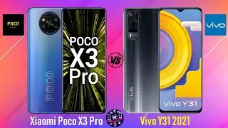 Xiaomi Poco X3 Pro Vs Vivo Y31 2021 - Full Comparison [Full Specifications]