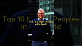 Top 10 Richest Peoples in the World | TrendingWorld