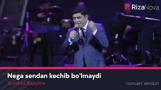 Xurshid Rasulov - Nega sendan kechib bolmaydi (LIVE VIDEO 2021)