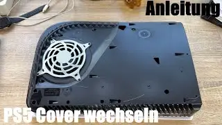 Sony Playstation 5 (PS5) Cover/Hülle wechseln - Reparatur oder Modding - Anleitung