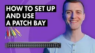 How to Set Up and Use a Patch Bay