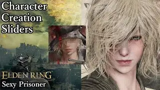 ELDEN RING Character Creation - Sexy Prisoner